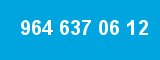 964 637 06 12